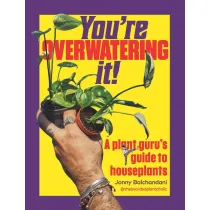 You`re Overwatering It!