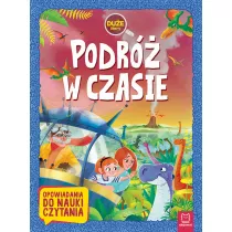 Podr� w czasie. Opowiadania do nauki czytania. Du�e Litery