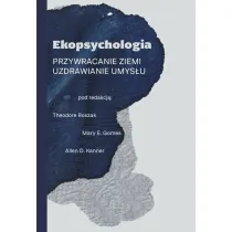 Ekopsychologia. Przywracanie ziemi