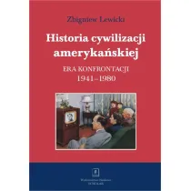 Historia cywilizacji ameryka�skiej. Era konfrontacji