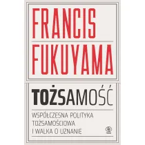 To�samo��. Wsp�czesna polityka to�samo�ciowa