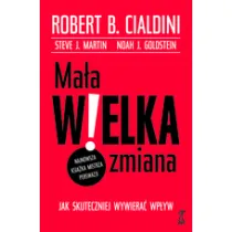 Ma�a wielka zmiana. Jak skuteczniej wywiera� wp�yw
