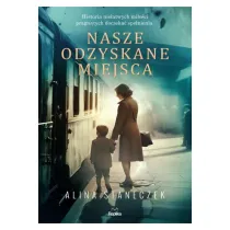 Nasze odzyskane miejsca