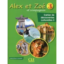 Alex et Zoe 3 Cahier de decouvertes culturelles