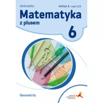 Matematyka z plusem 6. �wiczenia. Geometria. Wersja B. Cz�� 2