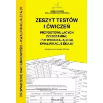 Zeszyt testw i wicze do egzaminu. Kwalifikacja EKA07