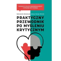 Praktyczny przewodnik po my�leniu krytycznym..