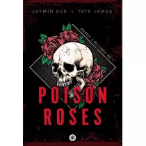 Poison Roses. Chopcy z Bellerose. Tom 1