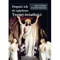Dopu�� ich do ogl�dania Twojej �wiat�o�ci