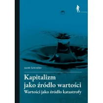 Kapitalizm jako �r�d�o warto�ci