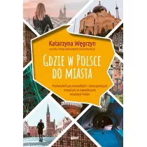 Gdzie w Polsce do miasta