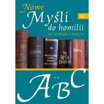 Nowe my�li do homilii na nied. i �wi�ta. Rok A,B,C