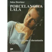Porcelanowa lala. Etiudy sceniczne o dorastaniu 2