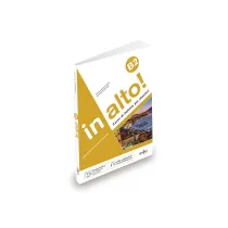 in alto! B2. Libro dello studente ed esercizi