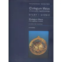 Collegium Maius Uniwersytetu Jagiello�skiego. Sfery i cienie