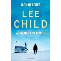 W tajnej s�u�bie. Jack Reacher. Tom 6