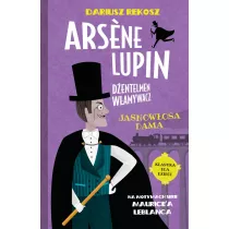 Jasnowosa dama. Arsene Lupin - dentelmen wamywacz. Tom 5