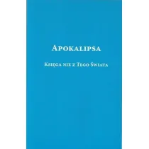 Apokalipsa. Ksi�ga nie z tego �wiata