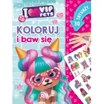 Koloruj i baw si�. 30 tatua�y. I love VIP Pets