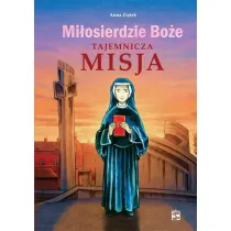 Mi�osierdzie Bo�e. Tajemnicza misja