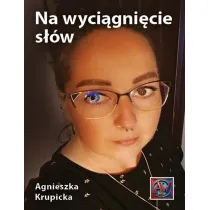 Na wyci�gni�cie s��w