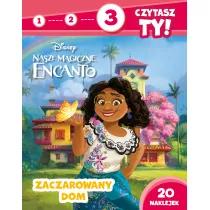 1, 2, 3, czytasz Ty! Poziom 3. Zaczarowany dom. Disney Nasze magiczne Encanto