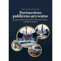 Partnerstwo publiczno-prywatne jako spos�b realizacji przedsi�wzi�� w polskim sektorze edukacji - perspektywy i wyzwania