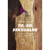 To, co seksualne. O terapii Gestalt poza s�owami