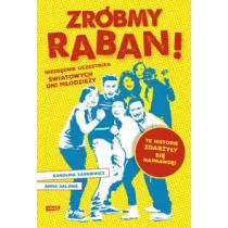 Zr�bmy raban! Niezb�dnik na �wiatowe Dni M�odzie�y