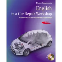 English in a Car Repair Workshop. Podr�cznik do j�zyka angielskiego zawodowego