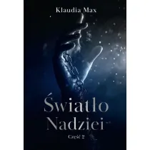�wiat�o nadziei cz.2