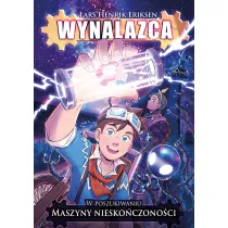 W poszukiwaniu maszyny niesko�czono�ci. Wynalazca. Tom 1