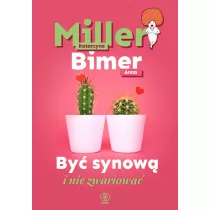 By synow i nie zwariowa