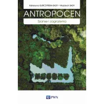 Antropocen. Szanse i zagro�enia