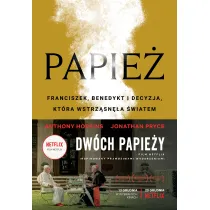 Papie�. Franciszek, Benedykt i decyzja, kt�ra wstrz�sn�a �wiatem