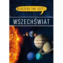 Dlaczego tak jest? Wszechwiat