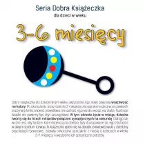 Dobra Ksieczka dla dzieci w wieku 3-6 miesicy