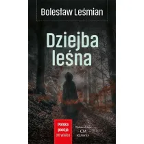 Polska Poezja XX wieku. Dziejba Le�na