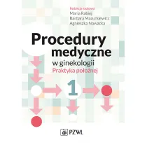 Procedury medyczne w ginekologii. Praktyka po�o�nej