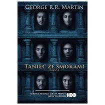 Taniec ze smokami. Cz�� 2. Pie�� Lodu i Ognia. Tom 5. Wydanie serialowe. Wydanie serialowe