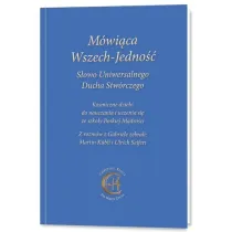 M�wi�ca Wszech-Jedno�� S�owo Uniwersalnego Ducha..