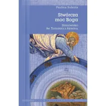 Stw�rcza moc Boga. Stanowisko �w. Tomasza z Akwinu