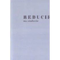 Reducie na stulecie