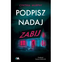 Podpisz, nadaj, zabij