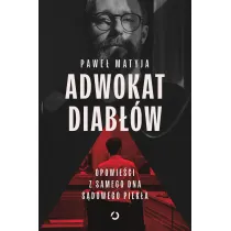 Adwokat diab��w. Opowie�ci z samego dna s�dowego piek�a