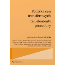 Polityka cen transferowych. Cel, elementy, procedury