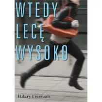 Wtedy Lec Wysoko