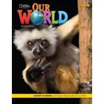 Our World. Second edition. Starter. Lesson planner with Student's Book