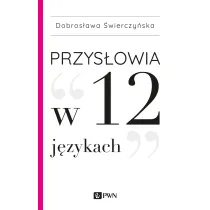 Przys�owia w 12 j�zykach