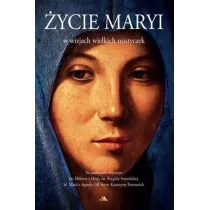 �ycie Maryi w wizjach wielkich mistyczek